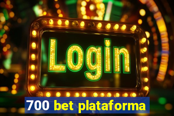 700 bet plataforma